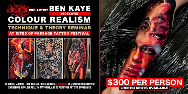 DBKaye Colour Realism Tattoo Seminar @ Rites of Passage Tattoo Festival