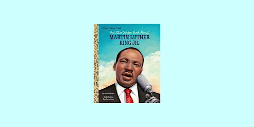 [ePub] Download My Little Golden Book About Martin Luther King Jr. by Bonni primary image