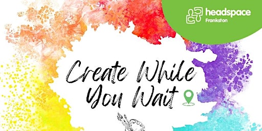 Create While You Wait primary image