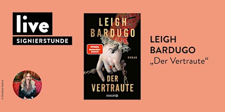 EXKLUSIVE SIGNIERSTUNDE: Leigh Bardugo