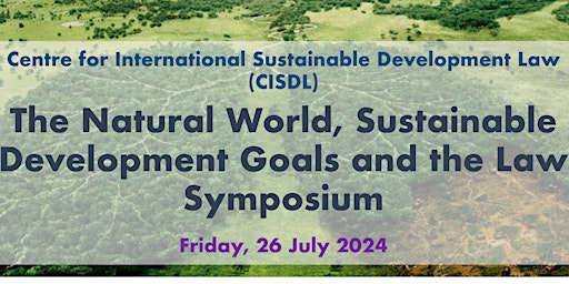 Immagine principale di The Natural World, Sustainable Development Goals & the Law Symposium 
