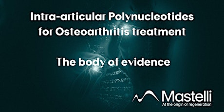 Intra-articular Polynucleotides for Osteoarthritis treatment – The body of evidence
