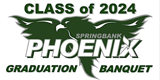 Primaire afbeelding van 2024 Springbank Community High School Graduation Banquet