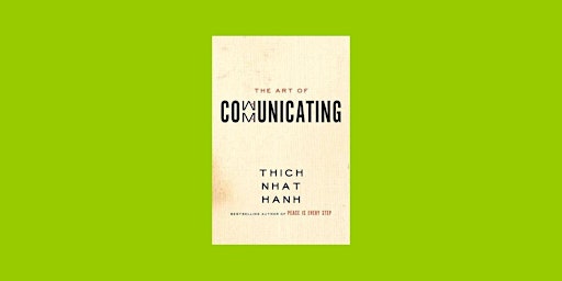 DOWNLOAD [EPub]] The Art of Communicating by Thich Nhat Hanh PDF Download primary image
