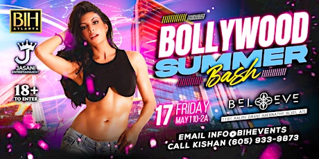 Bollywood Summer Bash on May 17th @ Believe Music Hall ATLANTA