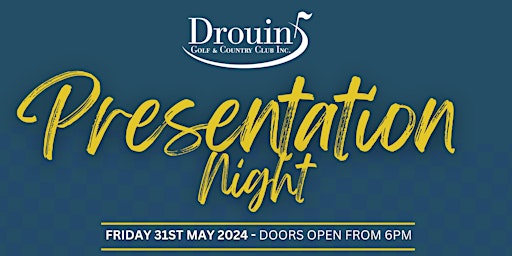 Primaire afbeelding van Drouin Golf and Country Club, Presentation Night Hosted By Nick O'Hern