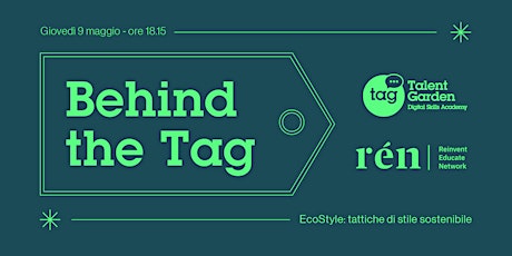 Image principale de Behind the TAG | EcoStyle: tattiche di stile sostenibile