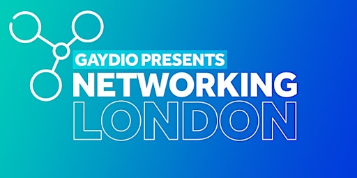 Imagem principal de Gaydio Presents: Networking in London - Seven Dials Market