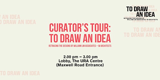 Imagem principal do evento Curator's Tour | To Draw An Idea Exhibition