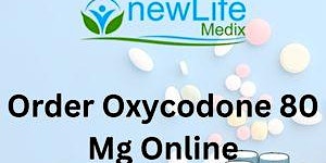 Imagem principal do evento Order Oxycodone 80 Mg Online