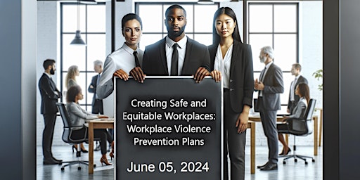 Creating Safe and Equitable Workplaces: Workplace Violence Prevention Plans primary image