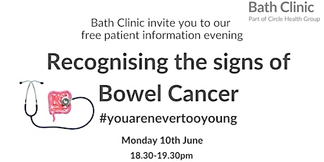 Recognising the signs of Bowel Cancer	#youarenevertooyoung