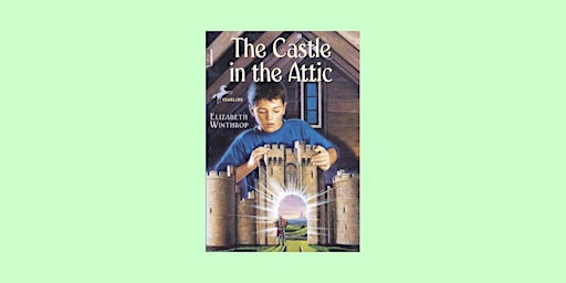 Hauptbild für Download [EPUB] The Castle in the Attic (The Castle in the Attic, #1) BY El