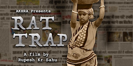 Screening of ‘Rat Trap’: Coal Mining  and Indigenous Resistance primary image