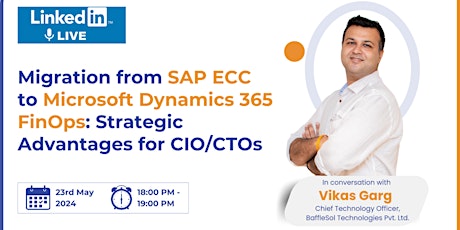 Migration from SAP ECC to Dynamics 365 FinOps: Strategic Benefits for CIOs/CTOs