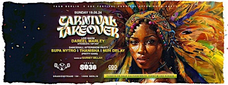 Carnival Takeover /w Dareeel Marley, Supa Nytro (UK), Thanisha, Nuh Delay