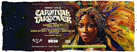 Imagem principal do evento Carnival Takeover /w Dareeel Marley, Supa Nytro (UK), Thanisha, Nuh Delay