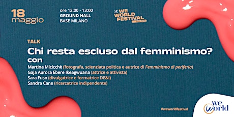 Chi resta escluso dal femminismo? - WeWorld Festival 2024