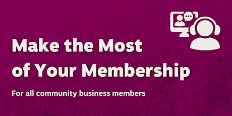 Image principale de Making the Most of Your Membership
