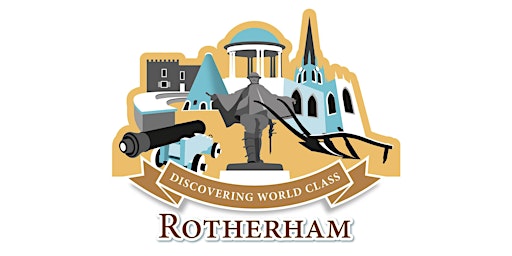 Discovering World Class Rotherham Exhibition primary image