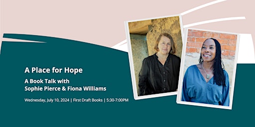 Primaire afbeelding van A Place for Hope: A Book Talk with Sophie Pierce & Fiona Williams