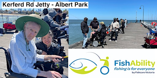 Primaire afbeelding van FishAbility by Fishcare:  Disability-friendly Fishing - Albert Park (Jetty)