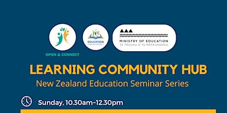 Learning Community Hub - 新西兰教育系列专题研讨会 - 1. 新西兰教育体系概况