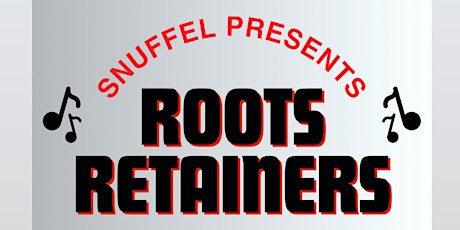 Roots Retainers @ Snuffel 10/05