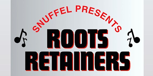 Imagen principal de Roots Retainers @ Snuffel 10/05