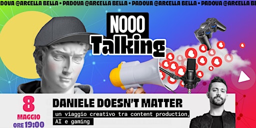 Image principale de NOOO TALKING presenta Daniele Doesn't Matter