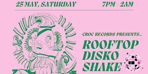 Primaire afbeelding van Croc Records presents: Rooftop Disko Shake