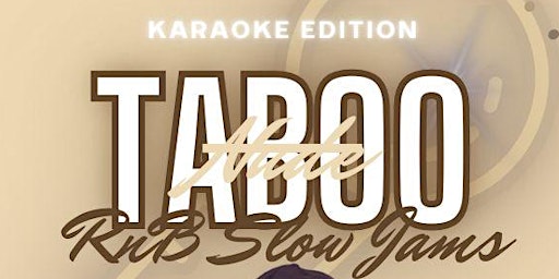 Primaire afbeelding van Taboo R&B Slow Jams: Karaoke Edition Part 2
