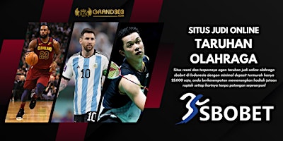 Imagem principal do evento Grand303 : Situs Taruhan Olahraga Online Terlengkap Resmi di Indonesia
