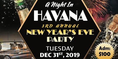 3rd Annual New Year's Eve Party - A Night in Havana
