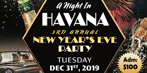 Imagem principal de 3rd Annual New Year's Eve Party - A Night in Havana