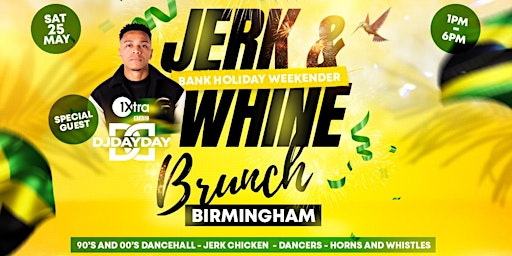 Hauptbild für Jerk and Whine Brunch Bank Holiday Weekender - Birmingham