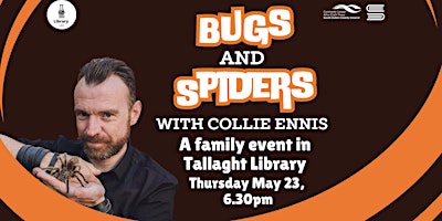 Imagem principal do evento Bugs and Spiders with Collie Ennis