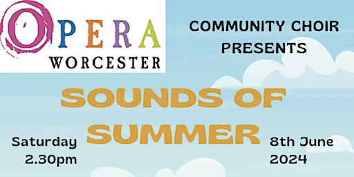 Imagem principal do evento Opera Worcester Community Choir - Sounds of the Summer