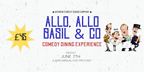 Allo, Allo Basil & Co - Comedy Dining Experience