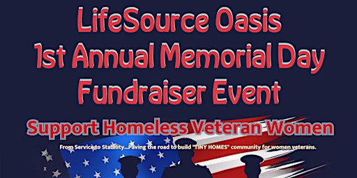 Primaire afbeelding van TINY HOMES 4 Veteran Women -  Memorial Day Event Fundraiser!