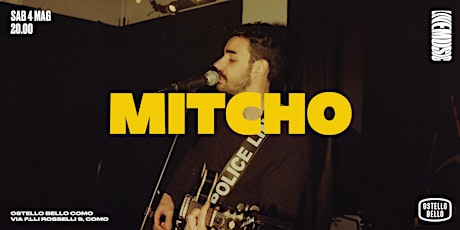 MITCHO • live music! @ Ostello Bello Como