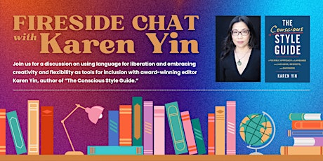 Fireside Chat with Karen Yin, Author of 'The Conscious Style Guide'