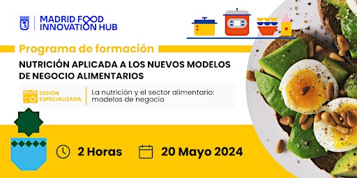 Hauptbild für Sesión 1/7: La nutrición y el sector alimentario: modelos de negocio
