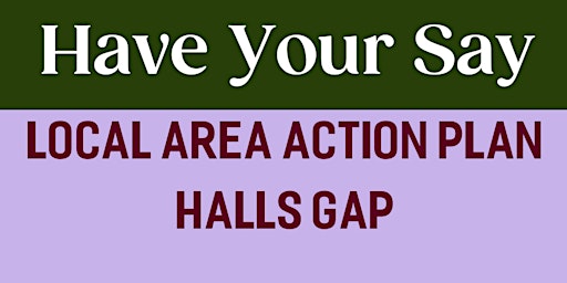 Image principale de Draft Local Area Action Plan Workshop - Halls Gap