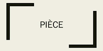 Hauptbild für Sujet d'écriture : Pièce