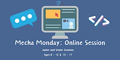 Imagem principal de Mecha Monday: Online Session ( Ages 8 - 12  & 13 - 17)