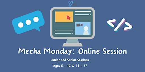 Imagem principal do evento Mecha Monday: Online Session ( Ages 8 - 12  & 13 - 17)