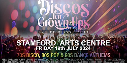Imagem principal do evento Discos for Grown Ups pop-up 70s,80s,90s disco STAMFORD Arts Centre