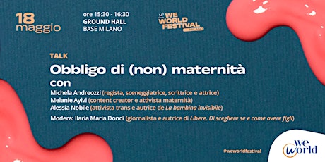 Obbligo di (non) maternità - WeWorld Festival 2024