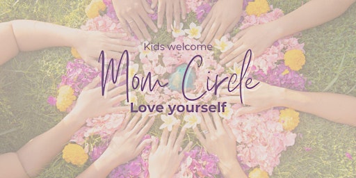 Imagem principal do evento Mom Circle - Kids welcome